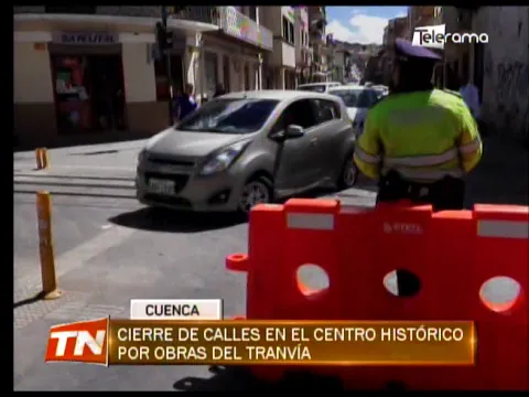 Cierre de calles en el centro histórico por obras del tranvía