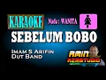 Download Lagu SEBELUM BOBO || Imam S Arifin || KARAOKE Nada WANITA