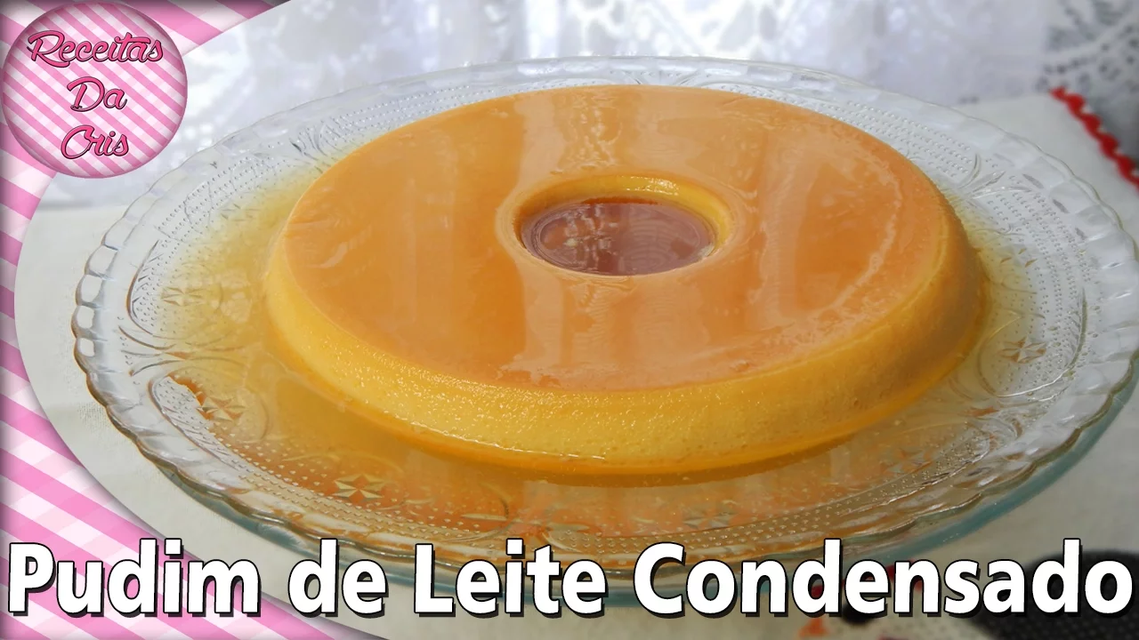 Pudim de Leite Moça - Receitas Nestlé