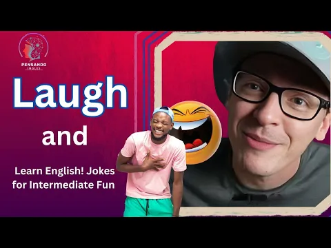 Inglês Learning with Jokes! Intermediário Level Fun!