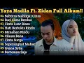 Yaya Nadila Ft. Zinidin Zidan Full Album Bahtera Mahligai Cinta Pop Melayu Terbaru