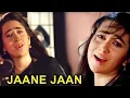 Download Lagu Jaane Jaan Jaane Jaan | Anari Movie | Sadhana Sargam | Karishma Kapoor | Bollywood Sad Song