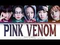 Download Lagu BLACKPINK (블랙핑크) 'Pink Venom' - You As A Member [Karaoke] || 5 Members Ver.