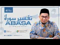 Download Lagu [LIVE] Tafsir Surah Abasa (Lanjutan) - Ustadz Adi Hidayat