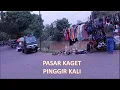 Download Lagu PASAR KAGET PINGGIR KALI - WALKING AROUND - MENYUSURI BEKASI