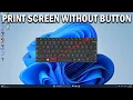 How To Print Screen Without Printscreen Button - Easy Fix