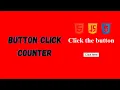 Button Click Counter Program - JAVASCRIPT