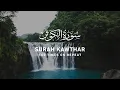Download Lagu Surah Kawthar - 100 Times On Repeat