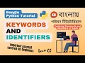 Python Fundamentals Key Concepts About Keywords and Identifiers Python Bangla Tutorial