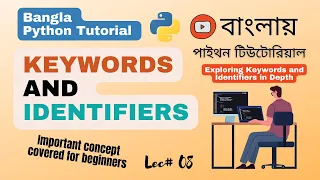 Python Fundamentals Key Concepts About Keywords and Identifiers Python Bangla Tutorial