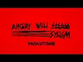 Download Lagu ANGRY WITH SYSTEM - PARASITISME