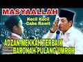 Download Lagu 🛑LUAR BIASA, BAROKAH PULANG UMROH JAGO ADZAN MEKKAH || KH ANWAR ZAHID TERBARU 2025