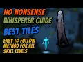 OSRS The Whisperer NO NONSENSE Guide Best Tiles Easy Method for All Skill Levels