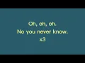 You Never Know - In Pieces | Lyrics