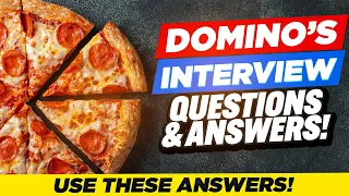 DOMINO S INTERVIEW QUESTIONS ANSWERS How to Pass a Domino s Pizza Job Interview