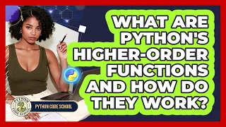 What Are Python s Higher-order Functions And How Do They Work - Python Code School