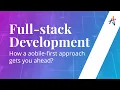 Webinar on Full-Stack Development How a mobile-first approach gets you ahead