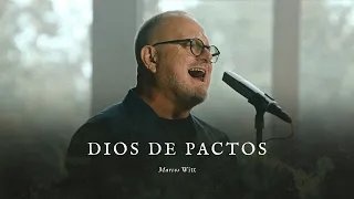 Dios de Pactos - Marcos Witt (Video Oficial)