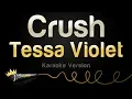 Download Lagu Tessa Violet - Crush (Karaoke Version)
