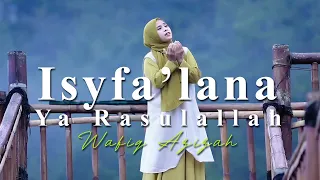 Download ISYFA' LANA YA RASULALLAH - WAFIQ AZIZAH MP3