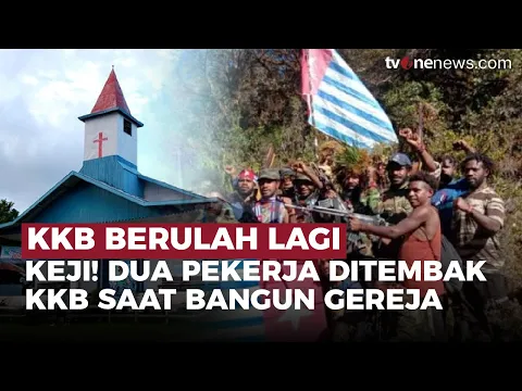 KKB Berulah Lagi, Tembak 2 Pekerja Bangunan Hingga Meninggal Dunia