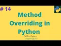 14 Method Overriding in Python OOP in Python