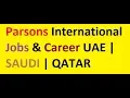 Parsons International Jobs Career UAE SAUDI QATAR
