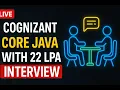 LIVE Cognizant Interview Core Java Questions 22 LPA Success Story