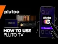 How To Use Pluto TV Pluto TV UK