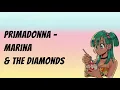 Primadonna - Marina \u0026 The Diamonds ( primadonna girl ) ( s l o w e d + r e v e r b )