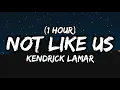 Kendrick Lamar - Not Like Us 1 HOUR