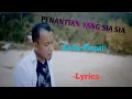 Download Lagu PENANTIAN YANG SIA SIA || ANDRA RESPATI || LYRICS @niakurniawati1413