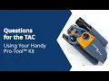 Questions for the TAC Using Your Handy Pro-Tool Kit
