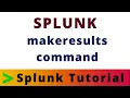 makeresults command in Splunk Tech Tonic with Kiran