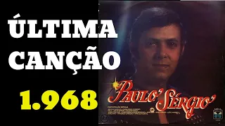 Paulo Sérgio - Última Canção - 1968 - Saudades Daquele Tempo