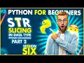 STR Slicing In Data Type Part 2 Python Detailed Explanation The Code Clarity Session 6