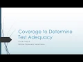 Part 1 - Coverage to Determine Test Adequacy