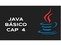 Capitulo 4 CURSO DE JAVA BASICO