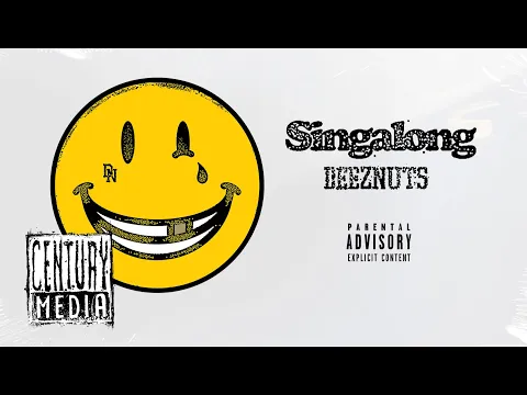 Download MP3 DEEZ NUTS - Singalong (Album Track)