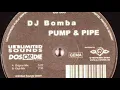 Download Lagu DJ Bomba - Pump \u0026 Pipe (Club Mix) [US 005 - 12\