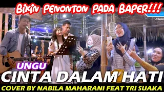 Download CINTA DALAM HATI - UNGU (LIIRK) COVER BY NABILA MAHARANI FEAT TRI SUAKA MP3