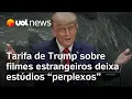 Download Lagu Trump anuncia taxa de 100% sobre filmes feitos fora dos EUA e deixa estúdios 'perplexos'