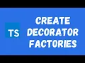 55 Creating Decorators with Decorator Factories in the TypeScript