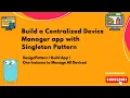 Singleton Pattern DeviceManager App Design Pattern Golang System Design CodeAndCreateX