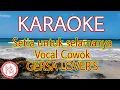 Download Lagu KARAOKE SETIA UNTUK SELAMANYA Vocal Cowok GERSA LOVER'S #smulecover