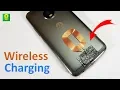 Add Wireless Charging to any Phone