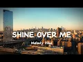Download Lagu SHINE OVER ME - SLOW REMIX SONG