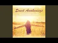 Sweet Awakenings Ambient Escape