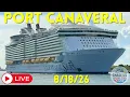 LIVE Watching Cruise Ships Leaving Port Canaveral LIVE August 18 2026