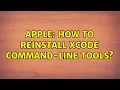 Apple How to reinstall xcode command-line tools 5 Solutions